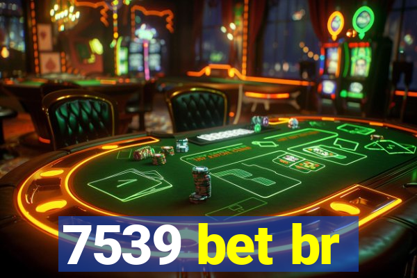 7539 bet br
